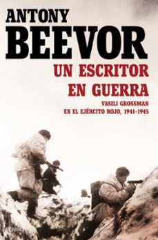 un escritor en guerra. vassili grossman en el ejercito rojo, 1941-1945-9788498928464