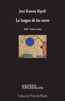 la lengua de los otros (xxix premio loewe)-jose ramon ripoll-9788498959864