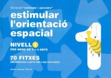 estimular 01 lorientacio  espacial nivell 1-jesus jarque garcia-9788498961164