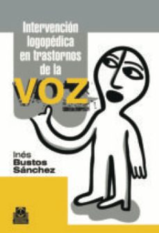 intervención logopédica en transtornos de la voz (ebook)-ines bustos sanchez-9788499105864