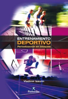 entrenamiento deportivo. periodizacion en bloques (ebook)-vladimir issurin-9788499108964