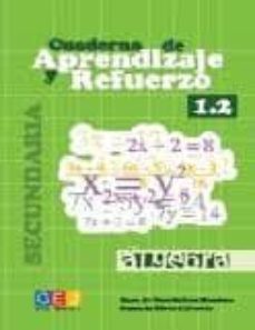 cuaderno de aprendizaje y refuerzo 1.2: algebra (secundaria)-juan de dios molina mendoza-manuela perez calvente-9788499151564