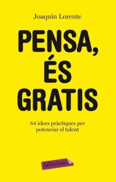 pensa, es gratis (ebook)-joaquin lorente-9788499303864