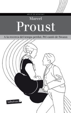 a la recerca del temps perdut: pel canto de swan-9788499305264