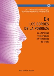 en los bordes de la pobreza-jose felix tezanos-9788499405964