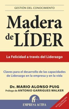 madera de líder - edición revisada-mario alonso puig-9788499443164