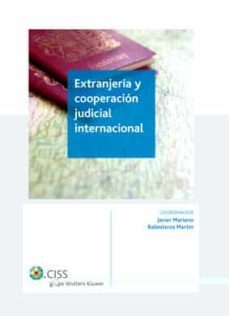 extranjeria y cooperacion judicial internacional-javier mariano ballesteros martin-c. rodriguez gonzalez del real-9788499541464