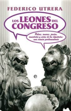 los leones del congreso-federico utrera-9788499702964