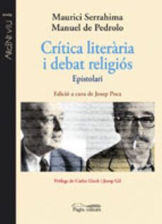 critica literaria i debat religios-manuel de pedrolo-maurici serrahima-9788499752464