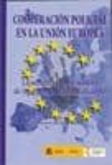 cooperacion policial en la union europea: la necesidad de un mode lo de inteligencia criminal eficiente-anselmo del moral torres-9788499822464