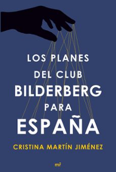 los planes del club bilderberg para españa-9788499984964