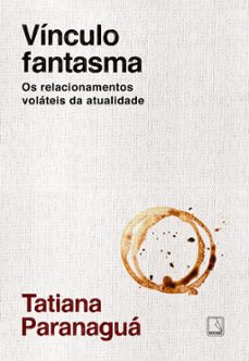 vinculo fantasma (ebook)-tatiana paranaguá-9788501921864