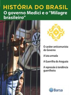 historia do brasil - livro iv - o governo medici e o milagre brasileiro o carater anticomunista do governo (ebook)-editora planeta do brasil-9788542236064