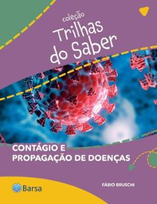 trilhas do saber - contagio e propagaço de doenças (ebook)-fabio bruschi-9788542237764