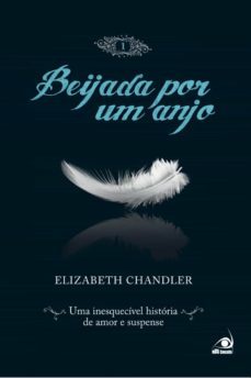 beijada por um anjo 1 (ebook)-elizabeth chandler-9788581630564