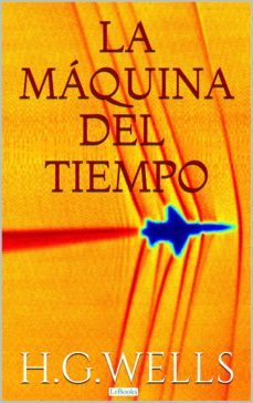 la maquina del tiempo (ebook)-herbert george wells-9788583861164