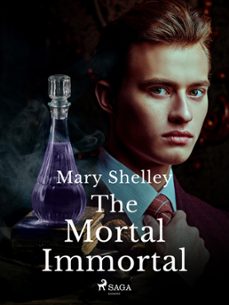 the mortal immortal (ebook)-mary shelley-9788726595864