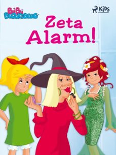 bibi blocksberg  zeta alarm! (ebook)-kiddinx media gmbh-9788727214764