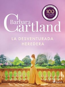 la desventurada heredera (la colección eterna de barbara cartland 51) (ebook)-barbara cartland-9788727302164