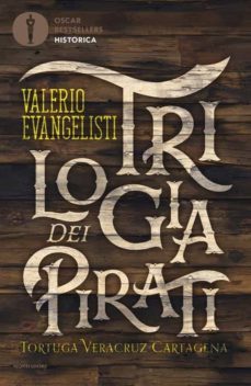 trilogia dei pirati: tortuga-veracruz-cartagena-9788804712664