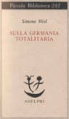 sulla germania totalitaria-simone weil-9788845907364