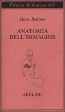 anatomia dell immagine-hans bellmer-9788845916564