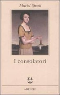 i consolatori-muriel spark-9788845924064