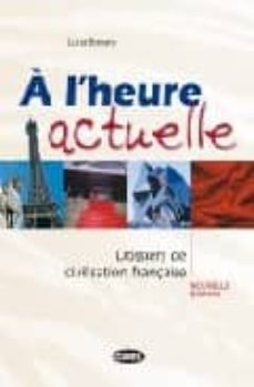 a l heure actuelle (livre + cd)-9788877545664