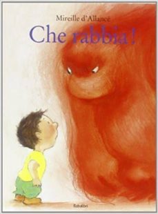 che rabbia! ediz. illustrata-9788883622564