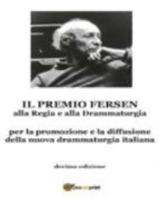 il premio fersen alla regia e alla drammaturgia (ebook)-9788891160164