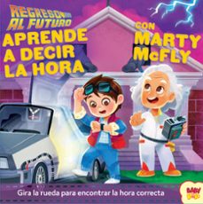 regreso al futuro. aprende a decir la hora con marty mcfly-9788893679664
