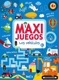 maxi juegos - los vehiculos +4-9789037491364