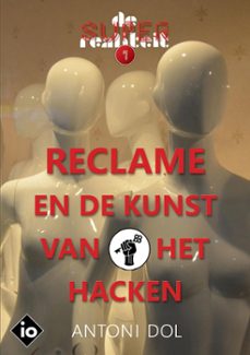 reclame en de kunst van het hacken (ebook)-antoni dol-9789083044064