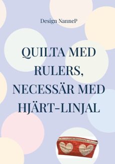 quilta med rulers, (ebook)-9789181146264