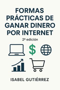 formas practicas de ganar dinero por internet (ebook)-isabel gutierrez-9789199060064