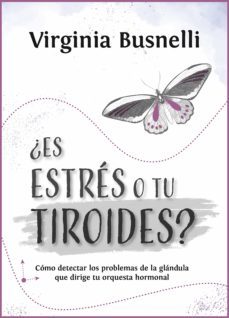¿es estres o tu tiroides? (ebook)-virginia busnelli-9789500212564