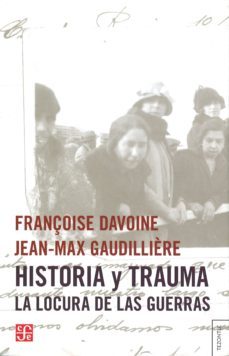 historia y trauma. la locura de las guerras-f. davoine-9789505578764
