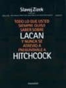 todo lo que usted siempre quiso saber sobre lacan y nunca se atre vio a preguntarle a hitchcock-slavoj zizek-9789509515864