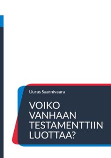 voiko vanhaan testamenttiin luottaa? (ebook)-9789528074564