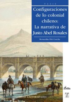 configuraciones de lo colonial chileno (ebook)-bernardita eltit-9789561124264