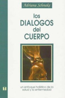 los dialogos del cuerpo (ebook)-adriana schnake-9789562420264