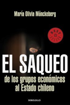 el saqueo de los grupos economicos al estado de chile (ebook)-maria olivia monckeberg-9789563252064
