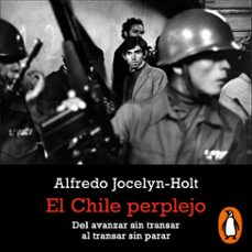 el chile perplejo (audiolibro)-alfredo jocelyn holt-9789563255164