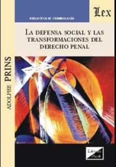 la defensa social y las transformaciones del derecho penal-9789563920864