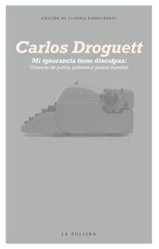 mi ignorancia tiene disculpas (ebook)-carlos droguett-9789566087564