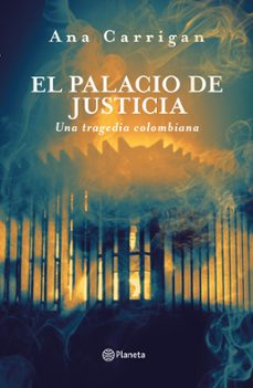 el palacio de justicia, una tragedia colombiana (ebook)-ana carrigan-9789584289964