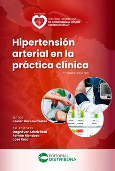 hipertension arterial en la practica clinica. primera edicion (ebook)-javier moreno cortés-dagnóvar aristizábal-fernán mendoza-9789585577664