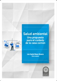 salud ambiental. una propuesta para el cuidado de la casa comn (ebook)-luis camilo blanco becerra-9789587826364