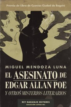 el asesinato de edgar allan poe (ebook)-miguel mendoza luna-9789588969664