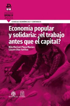 economia popular y solidaria: ¿el trabajo antes que el capital? (ebook)-nila marisol plaza macías-lázaro díaz fariñas-9789597265764